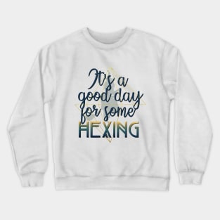 Witchy Puns - It's A Good Day For Some Hexing Crewneck Sweatshirt